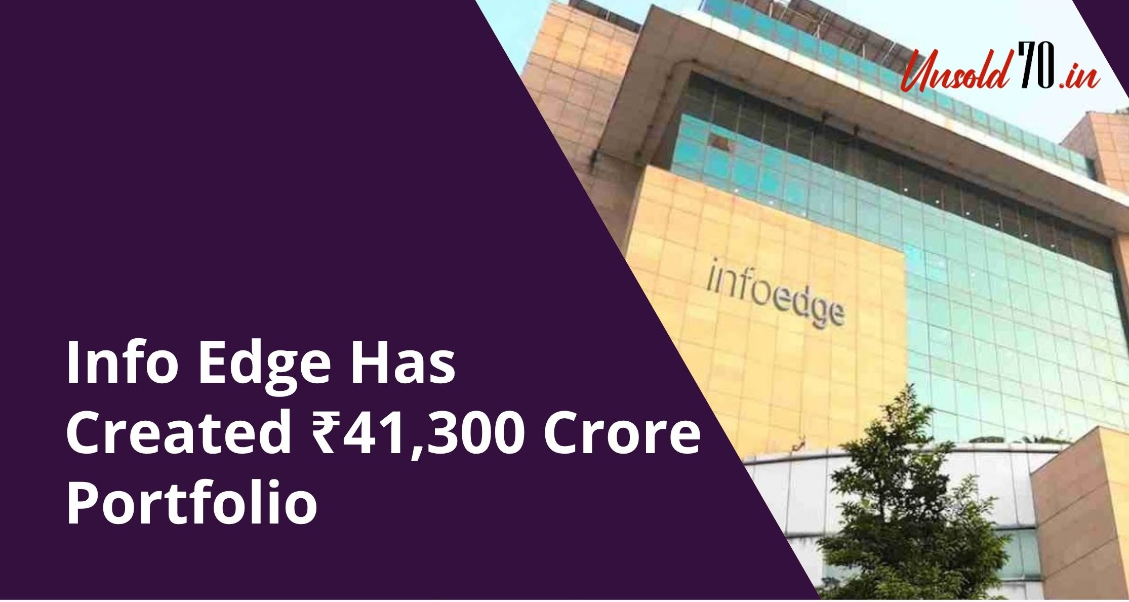Info Edge has created a ₹41,300 crore portfolio, highlighting the company’s significant investments and business value.