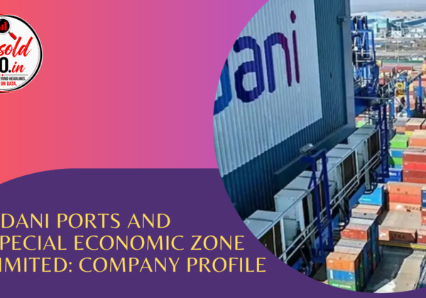 Adani Ports and Special Economic Zone Ltd company profile covering ports, logistics, maritime infrastructure and business operations.