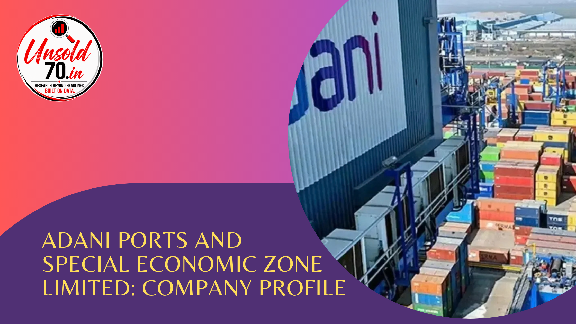 Adani Ports and Special Economic Zone Ltd company profile covering ports, logistics, maritime infrastructure and business operations.