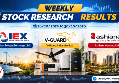 Unsold70 weekly stock research results for 26–30 October 2026 featuring Indian Energy Exchange Ltd, V-Guard Industries Ltd and Ashiana Housing Ltd.